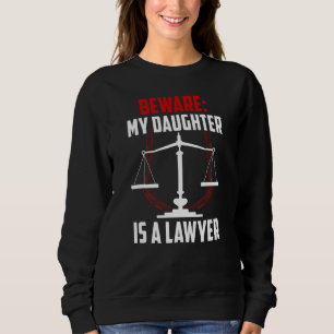 Var försiktig med att min dotter är advokat L. T Shirt