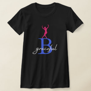 Var försiktig med Ballerina T Shirt