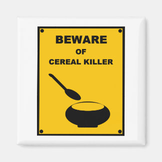 Var försiktig med Cereal Killer ~ Spoof Warning Si Magnet