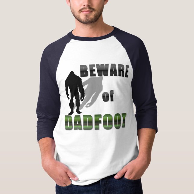 Var försiktig med DADFOOT T Shirt (Framsida)