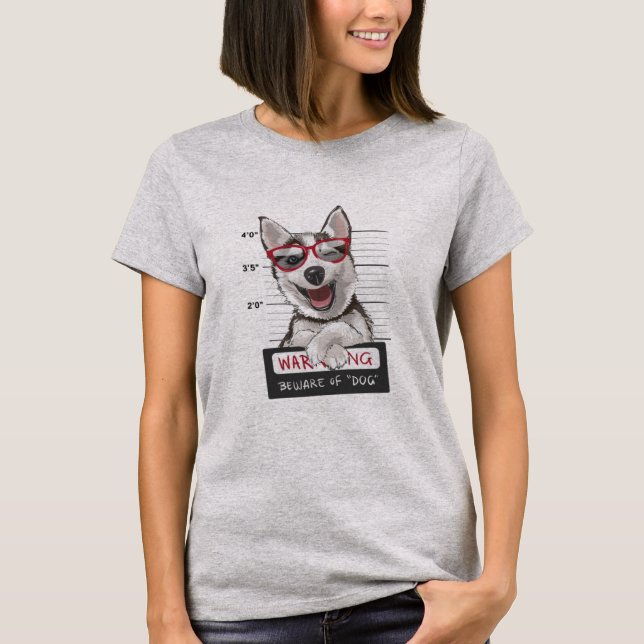 Var försiktig med den coola huskyen t shirt (Framsida)