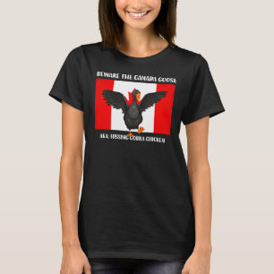 Var försiktig med den sande Cobra Chicken AKA Cana T Shirt