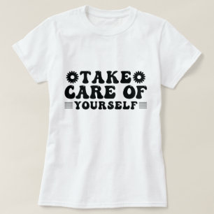 Var försiktig med dig själv t shirt