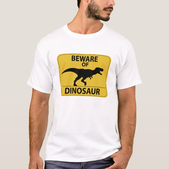 Var försiktig med Dinosaur T Shirt (Framsida)