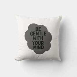 "Var försiktig med ditt sinne" Välkomstoffertdesig Kudde