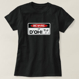 Var försiktig med d'oh! v2! t shirt