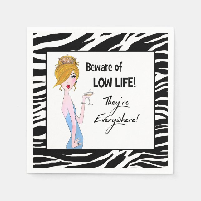 "Var försiktig med ett liv! De är överallt!" Pappersservett (Framsidan)