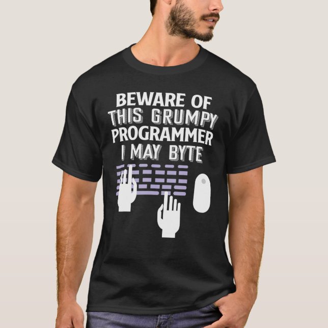 Var försiktig med grumpy Programmer T Shirt (Framsida)