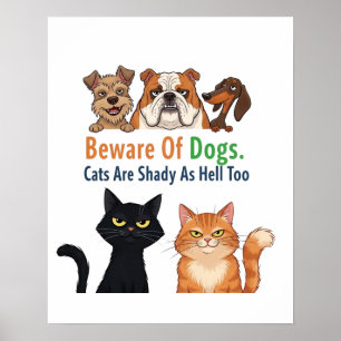 Var försiktig med Hund. Katten är Shady lika helve Poster