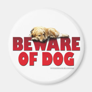 Var försiktig med Hund... Magnet