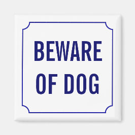 Var försiktig med Hund-signatur Magnet