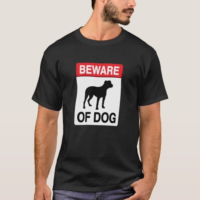 Var försiktig med Hund T Shirt (Framsida)