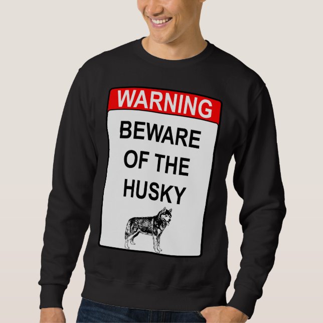 Var försiktig med Husky Lång Ärmad Tröja (Framsida)