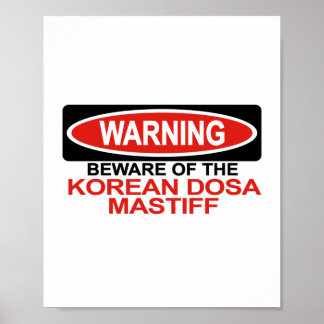 Var försiktig med koreanska Dosa Mastiff Poster