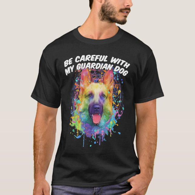 Var försiktig med min Guardian Hund German Shepher T Shirt (Framsida)