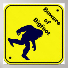 Var försiktig med Poster av Bigfoot-tecken