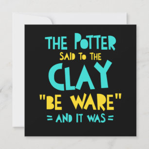 Var försiktig med Potter keramiska keramiska Clay Inbjudningar