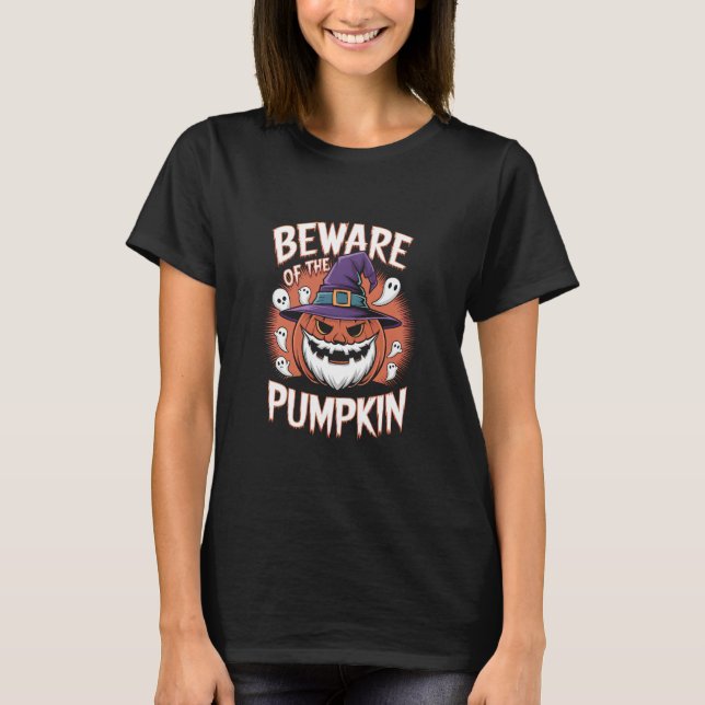 Var försiktig med pumpen Halloween T Shirt (Framsida)