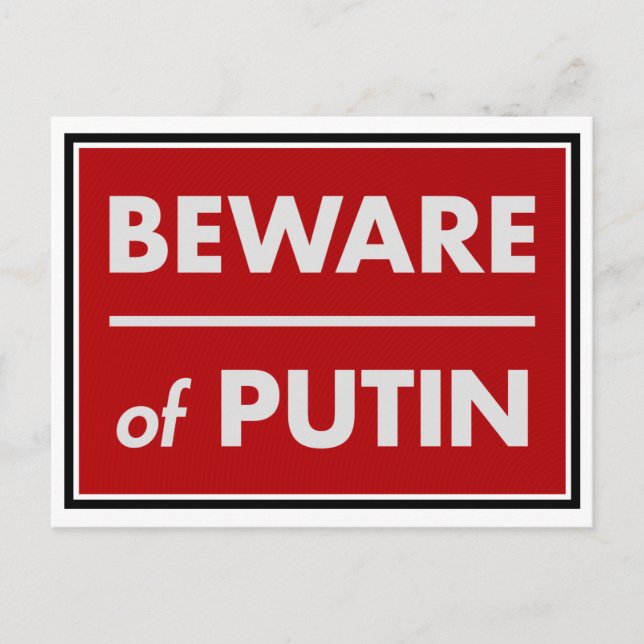 Var försiktig med Putin Vykort (Framsida)