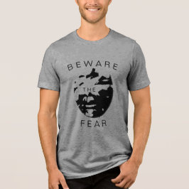 "Var försiktig med rädslan" Svart design för inspi T Shirt