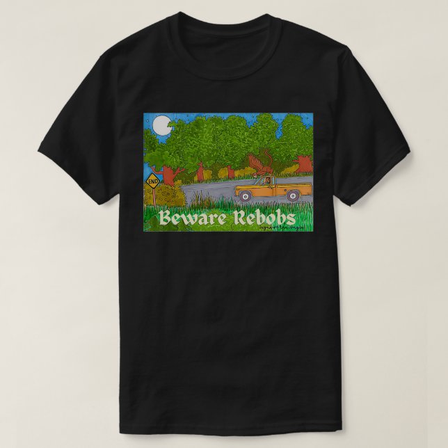 Var försiktig med Rebobs Napa Valley Legend Flies  T Shirt (Design framsida)