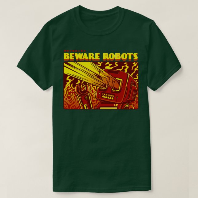 Var försiktig med Robots T Shirt (Design framsida)