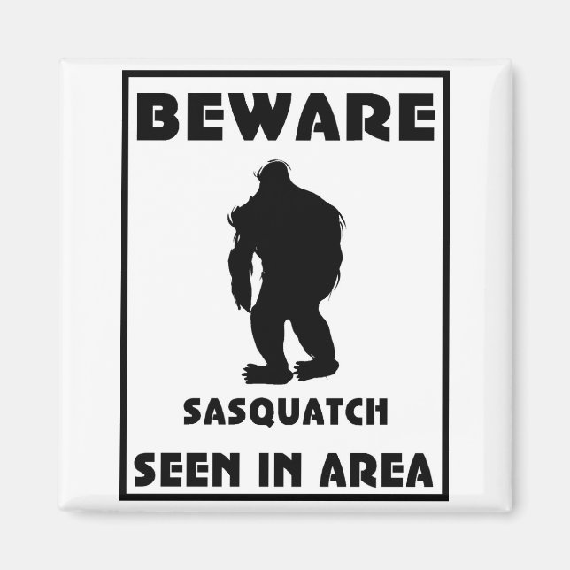 Var försiktig med Sasquatch-Poster Magnet (Framsidan)