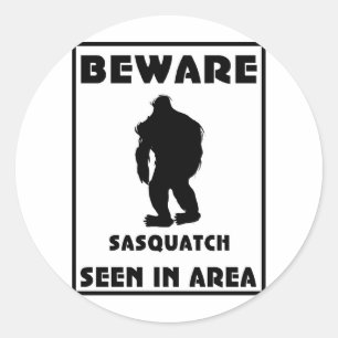 Var försiktig med Sasquatch-Poster Runt Klistermärke