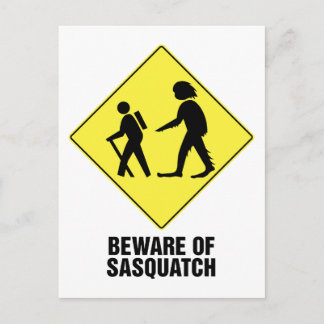 Var försiktig med Sasquatch Vykort