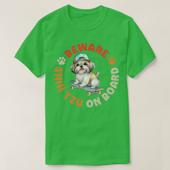 Var försiktig med Shih Tzu ombord T Shirt (Design framsida)