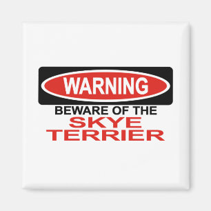 Var försiktig med Skye Terrier Magnet