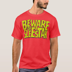 Var försiktig med Sleestak T Shirt