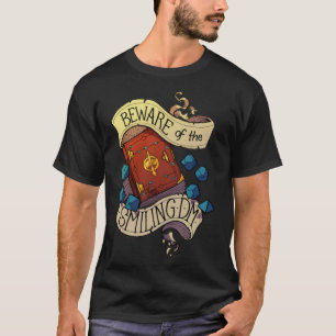 Var försiktig med Smiling Dungeon Master Classic T Shirt