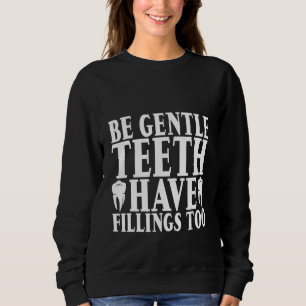 Var försiktig med Teth har också fyllningar T Shirt