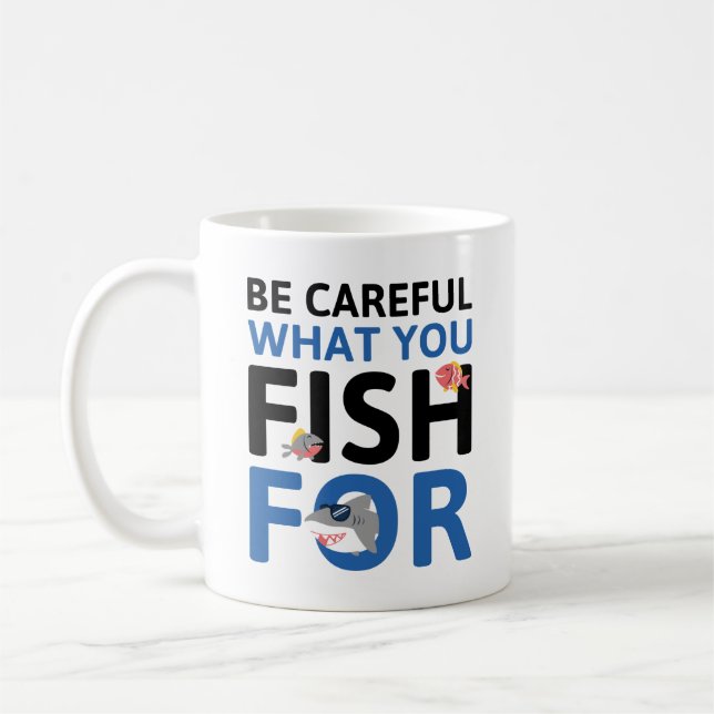 Var försiktig med vad du fiskar efter kaffemugg (Vänster)