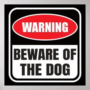 Var försiktig med varningstecknet för Hund Poster