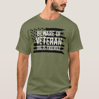 Var försiktig med Veterantjänsten Hund T Shirt