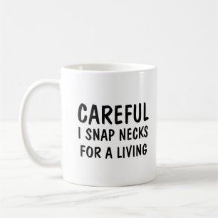 Var försiktig när jag hjälper Nacke att leva Kaffemugg