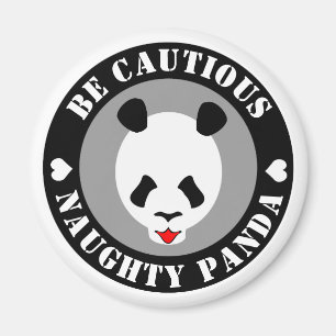 Var försiktig Naught Panda Magnet