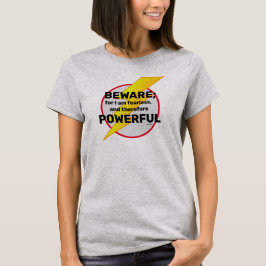 Var försiktig t shirt