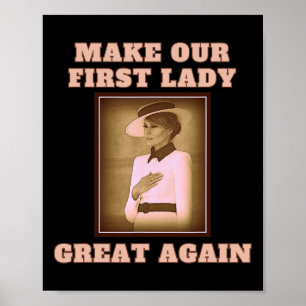 Vår första damen fantastisk igen - Melania Trump Poster