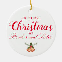 Vår första jul som broder och syster Ornament