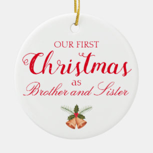 Vår första jul som broder och syster Ornament