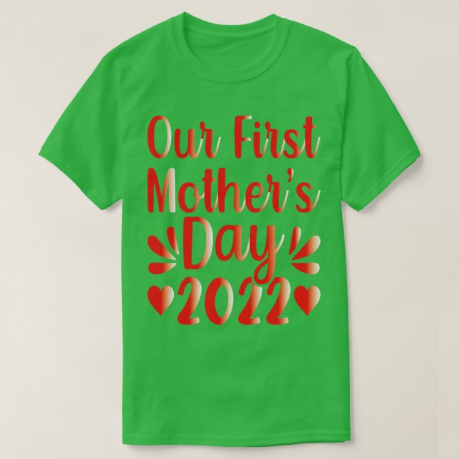 Vår första Mors dag 2022 T Shirt (Design framsida)