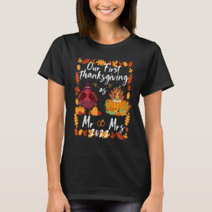 Vår första Thanksgiving som Mr. och Mrs. Married C T Shirt