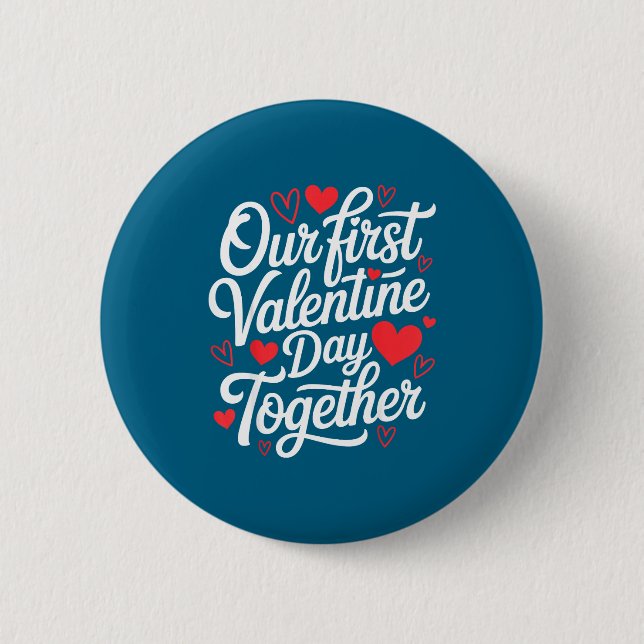 Vår första valentine dag tillsammans par matchande knapp (Framsida)