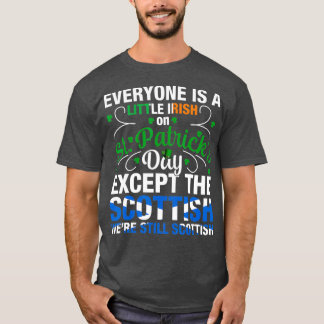 Var fortfarande skotsk på St patricks day (2) T Shirt