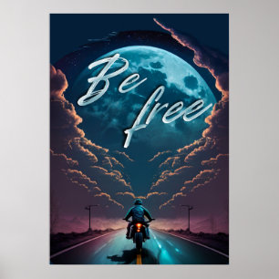 Var fri Motorcykel med enkelljus Poster