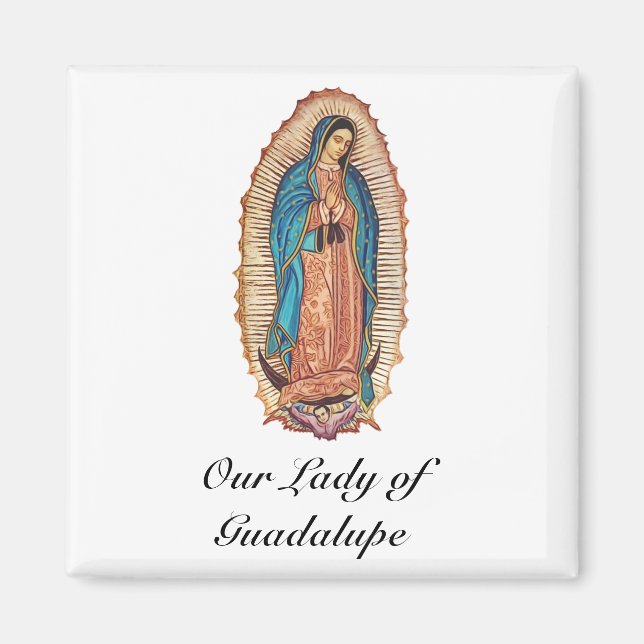 Vår Fru av Guadalupe Mirakulösa Tilma Finkonst Magnet (Framsidan)