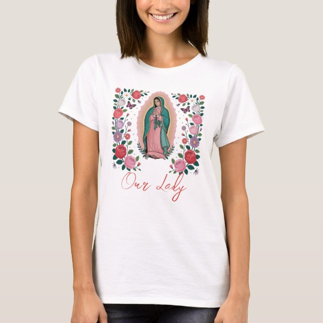 Vår Fru av Guadalupe  T Shirt (Framsida)
